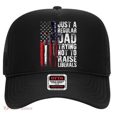 Just A Regular Dad Trying Not To Raise Liberals Fathers Day Hat