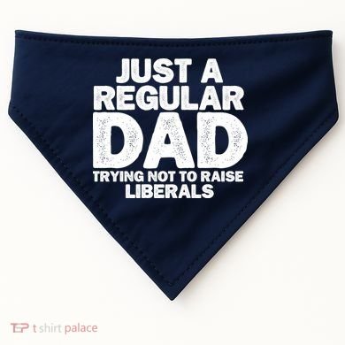 Just A Regular Dad Trying Not To Raise Liberals USA-Made Doggie Bandana