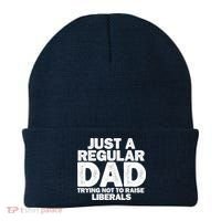 Just A Regular Dad Trying Not To Raise Liberals Beanie thumb 0
