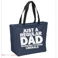 Just A Regular Dad Trying Not To Raise Liberals Tote Bag thumb 2