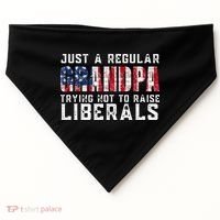 Just A Regular Grandpa Trying Not To Raise Liberals USA-Made Doggie Bandana thumb 0