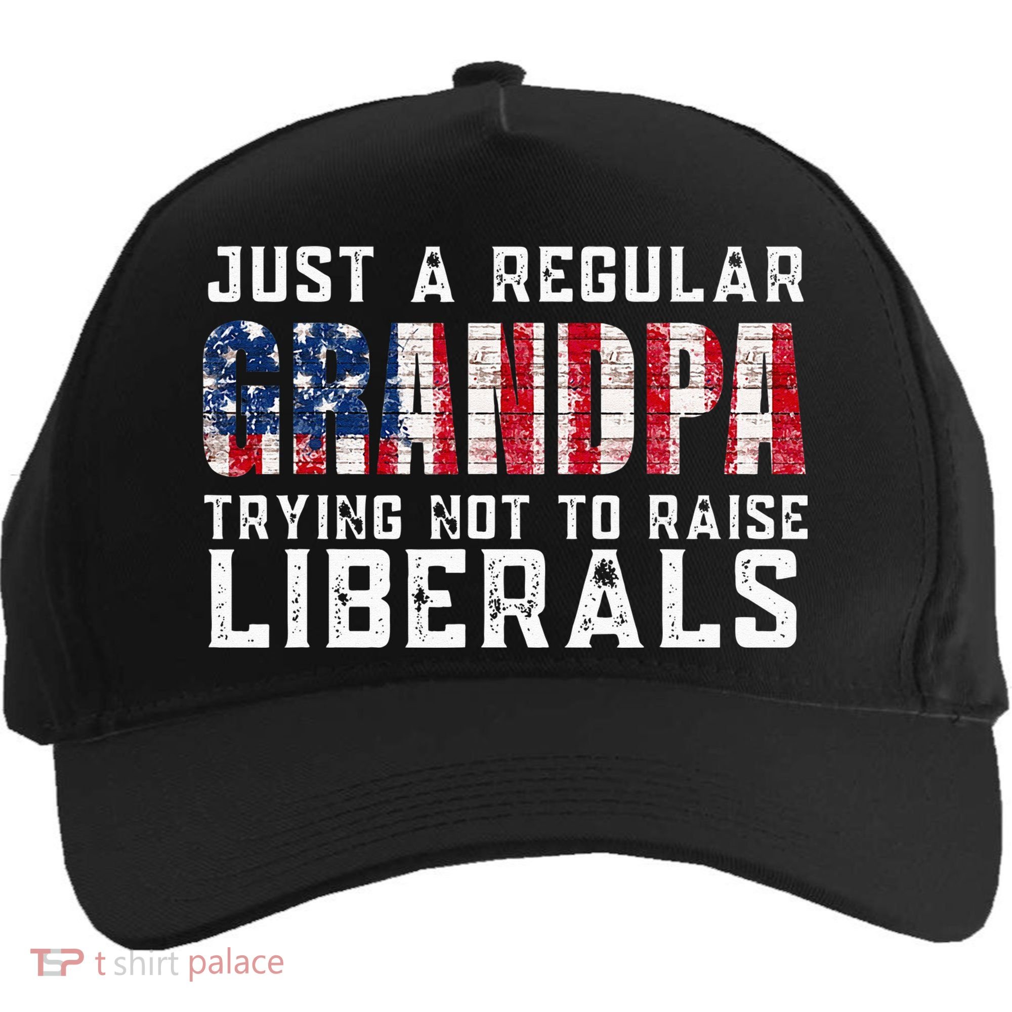 Just A Regular Grandpa Trying Not To Raise Liberals Five-Panel Snapback Cap