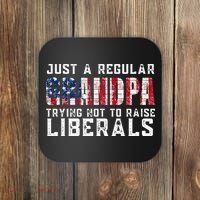 Just A Regular Grandpa Trying Not To Raise Liberals Coaster thumb 0