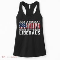 Just A Regular Grandpa Trying Not To Raise Liberals Women's Tank Top thumb 0