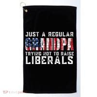 Just A Regular Grandpa Trying Not To Raise Liberals Golf Towel thumb 0