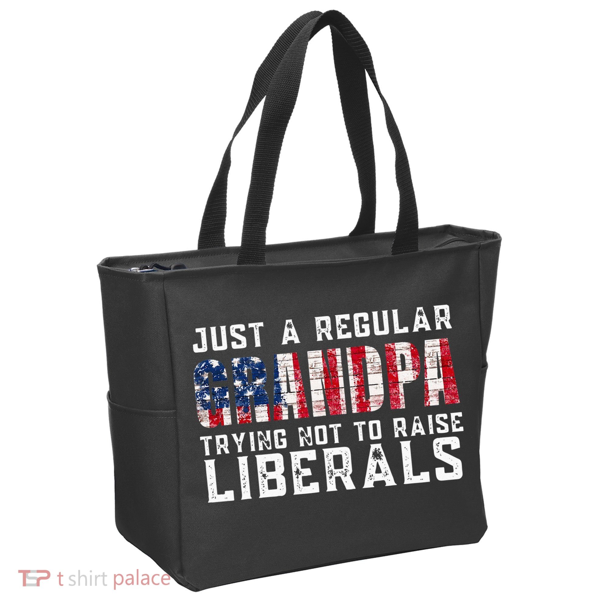 Just A Regular Grandpa Trying Not To Raise Liberals Tote Bag