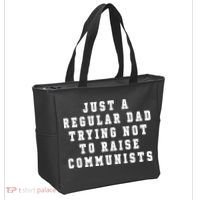 Just A Regular Dad Trying Not To Raise Communists Tote Bag thumb 2
