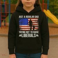 Just A Regular Dad Trying Not To Raise Liberals Father's Day TShirt Kids Hoodie thumb 3