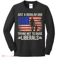 Just A Regular Dad Trying Not To Raise Liberals Father's Day TShirt Kids Long Sleeve Shirt thumb 0