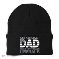 Just A Regular Dad Trying Not To Raise Liberals Father's Day Beanie thumb 0