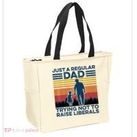 Just A Regular Dad Trying Not To Raise Liberals Tote Bag thumb 2