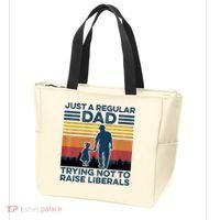 Just A Regular Dad Trying Not To Raise Liberals Tote Bag thumb 3