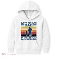 Just A Regular Dad Trying Not To Raise Liberals Kids Hoodie thumb 0