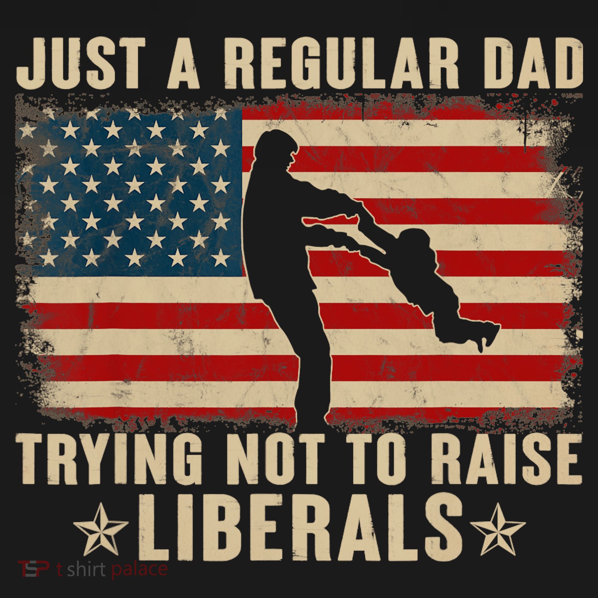 Just A Regular Dad Trying Not To Raise Liberals Father's Day Backpack
