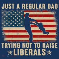 Just A Regular Dad Trying Not To Raise Liberals Father's Day Hoodie thumb 7