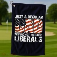 Just A Regular Dad Trying Not To Raise Liberals 4th July Son Golf Towel thumb 1