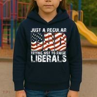 Just A Regular Dad Trying Not To Raise Liberals 4th July Son Kids Hoodie thumb 3