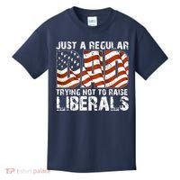 Just A Regular Dad Trying Not To Raise Liberals 4th July Son Kids T-Shirt thumb 0