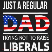 Just A Regular Dad Trying Not To Raise Liberals Fathers Day Golf Towel thumb 3
