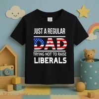 Just A Regular Dad Trying Not To Raise Liberals Fathers Day Toddler T-Shirt thumb 3