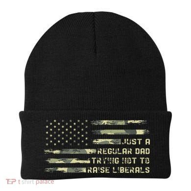 Just A Regular Dad Trying Not To Raise Liberals Camouflage Beanie
