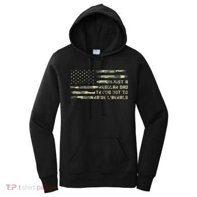 Just A Regular Dad Trying Not To Raise Liberals Camouflage Women's Hoodie