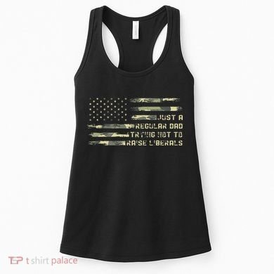 Just A Regular Dad Trying Not To Raise Liberals Camouflage Women's Tank Top