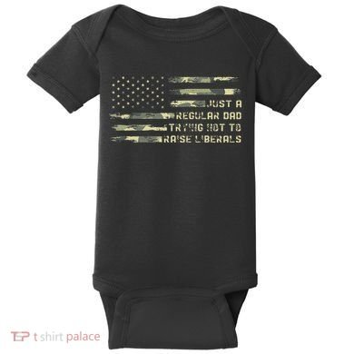 Just A Regular Dad Trying Not To Raise Liberals Camouflage Baby Bodysuit