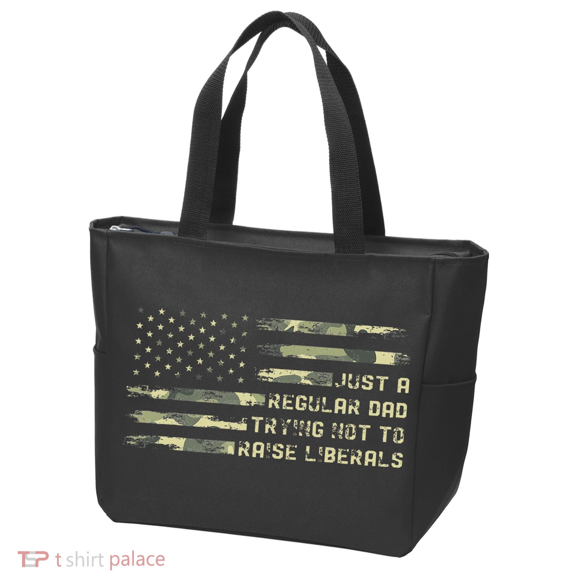 Just A Regular Dad Trying Not To Raise Liberals Camouflage Tote Bag