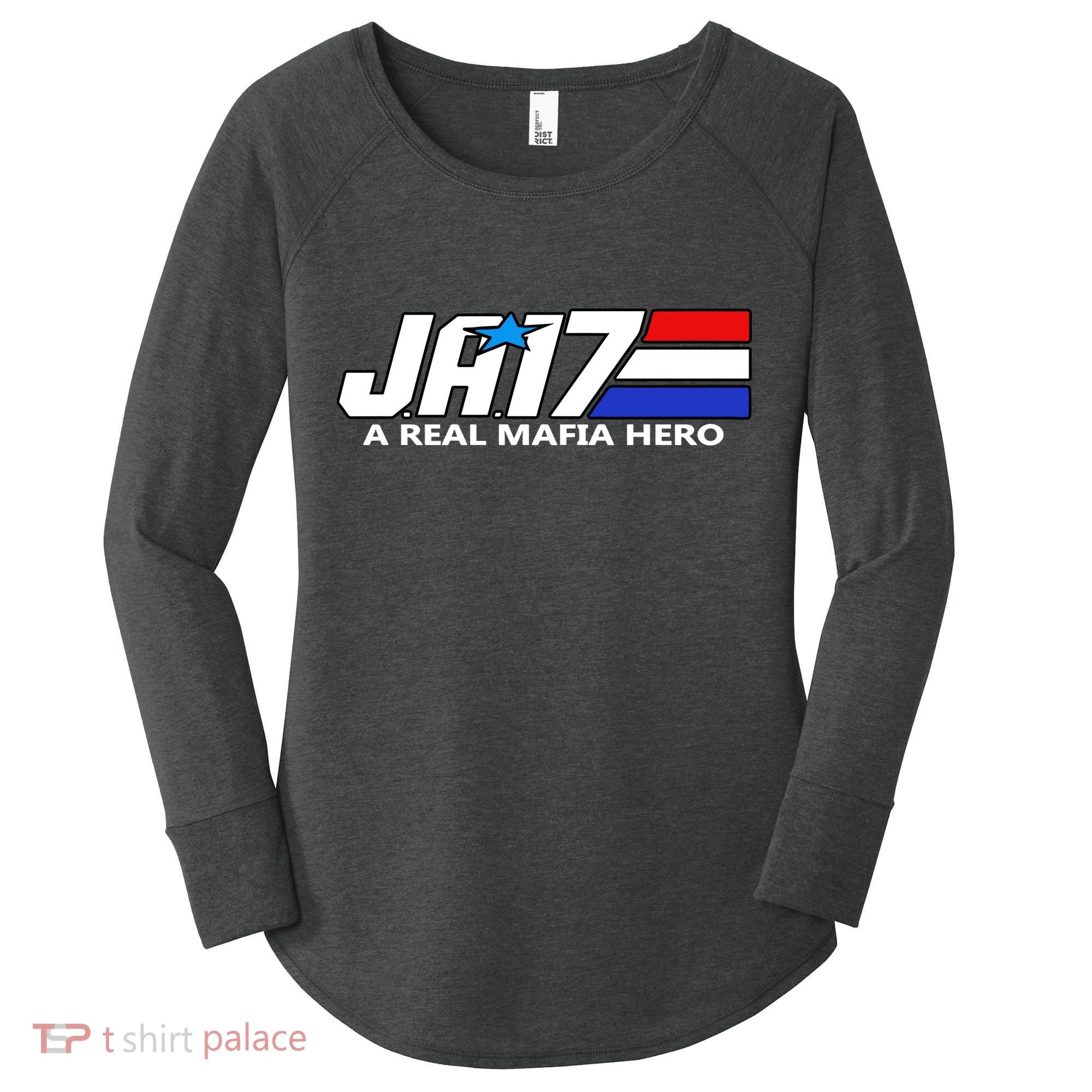 Ja17 A Real Mafia Hero Women's Perfect Tri Tunic Long Sleeve Shirt