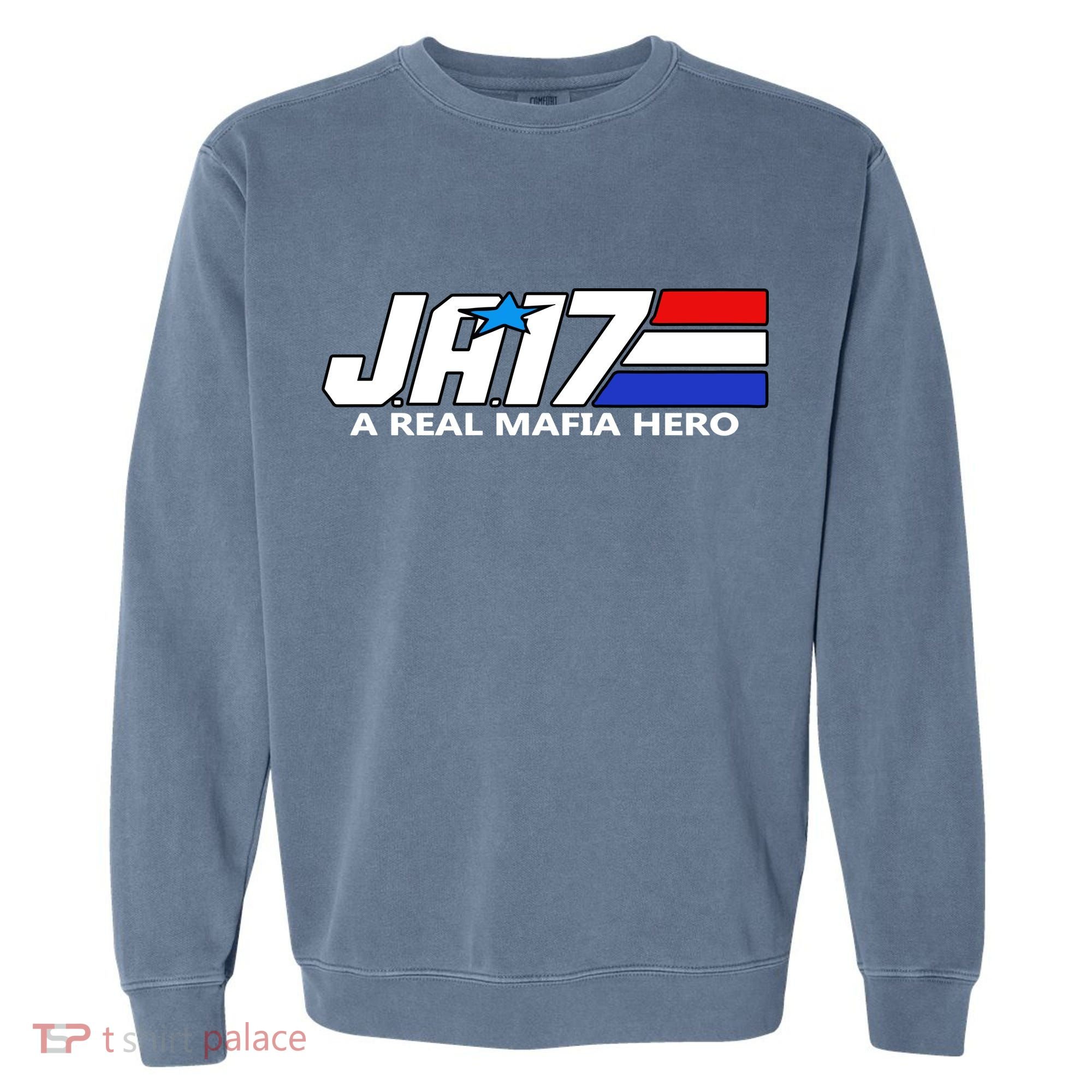 Ja17 A Real Mafia Hero Garment-Dyed Sweatshirt