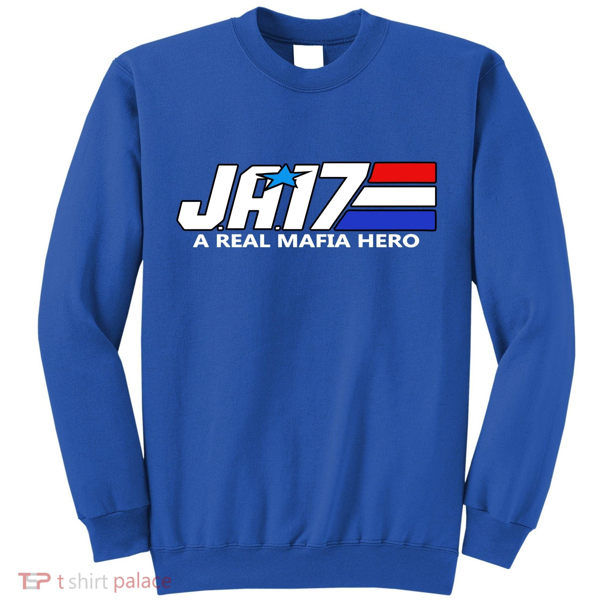 Ja17 A Real Mafia Hero Tall Sweatshirt