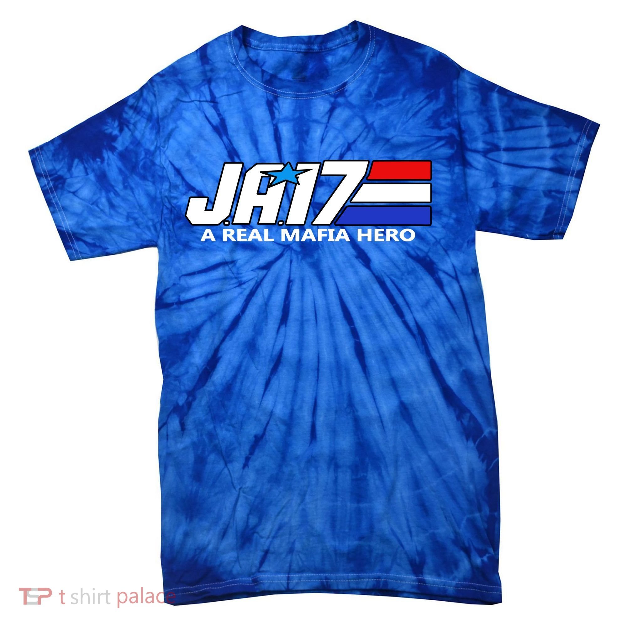 Ja17 A Real Mafia Hero Tie-Dye T-Shirt