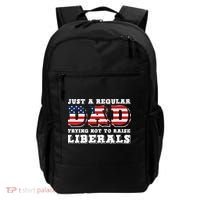 Just A Regular Dad Trying Not To Raise Liberals Father's Day Backpack thumb 0
