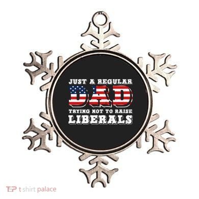 Just A Regular Dad Trying Not To Raise Liberals Father's Day Ornament