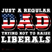 Just A Regular Dad Trying Not To Raise Liberals Father's Day Kids Sweatshirt thumb 2