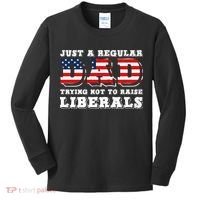 Just A Regular Dad Trying Not To Raise Liberals Father's Day Kids Long Sleeve Shirt thumb 0