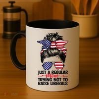 Just A Regular Mom Trying Not To Raise Liberals Coffee Mug thumb 4