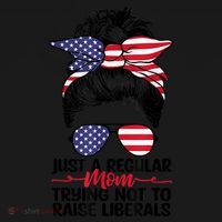 Just A Regular Mom Trying Not To Raise Liberals Mousepad thumb 1