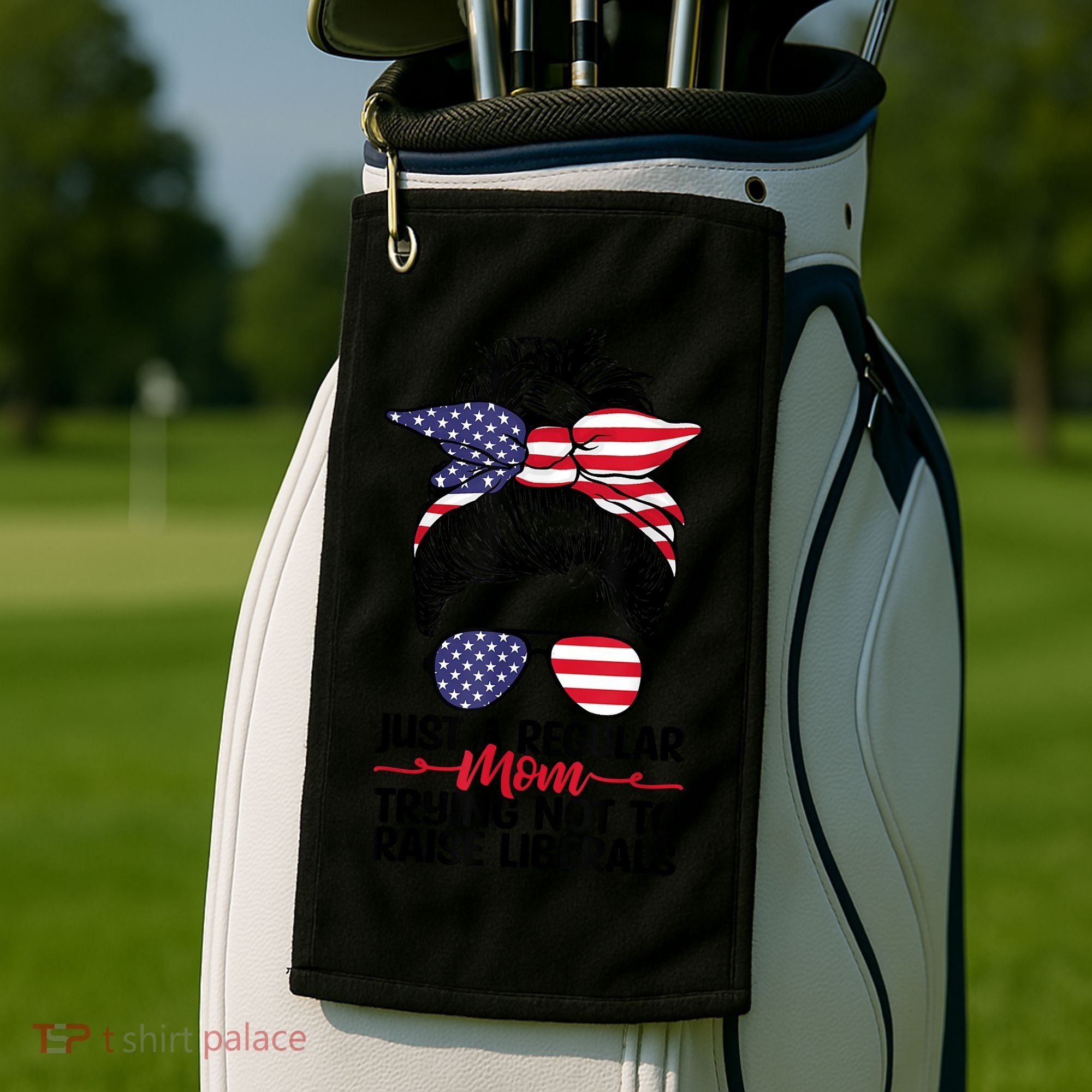 Just A Regular Mom Trying Not To Raise Liberals Golf Towel
