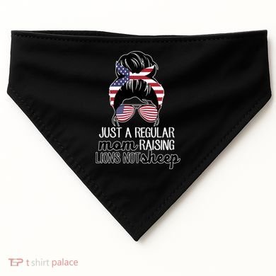 Just A Regular Mom Raising Lions Not Sheep USA-Made Doggie Bandana