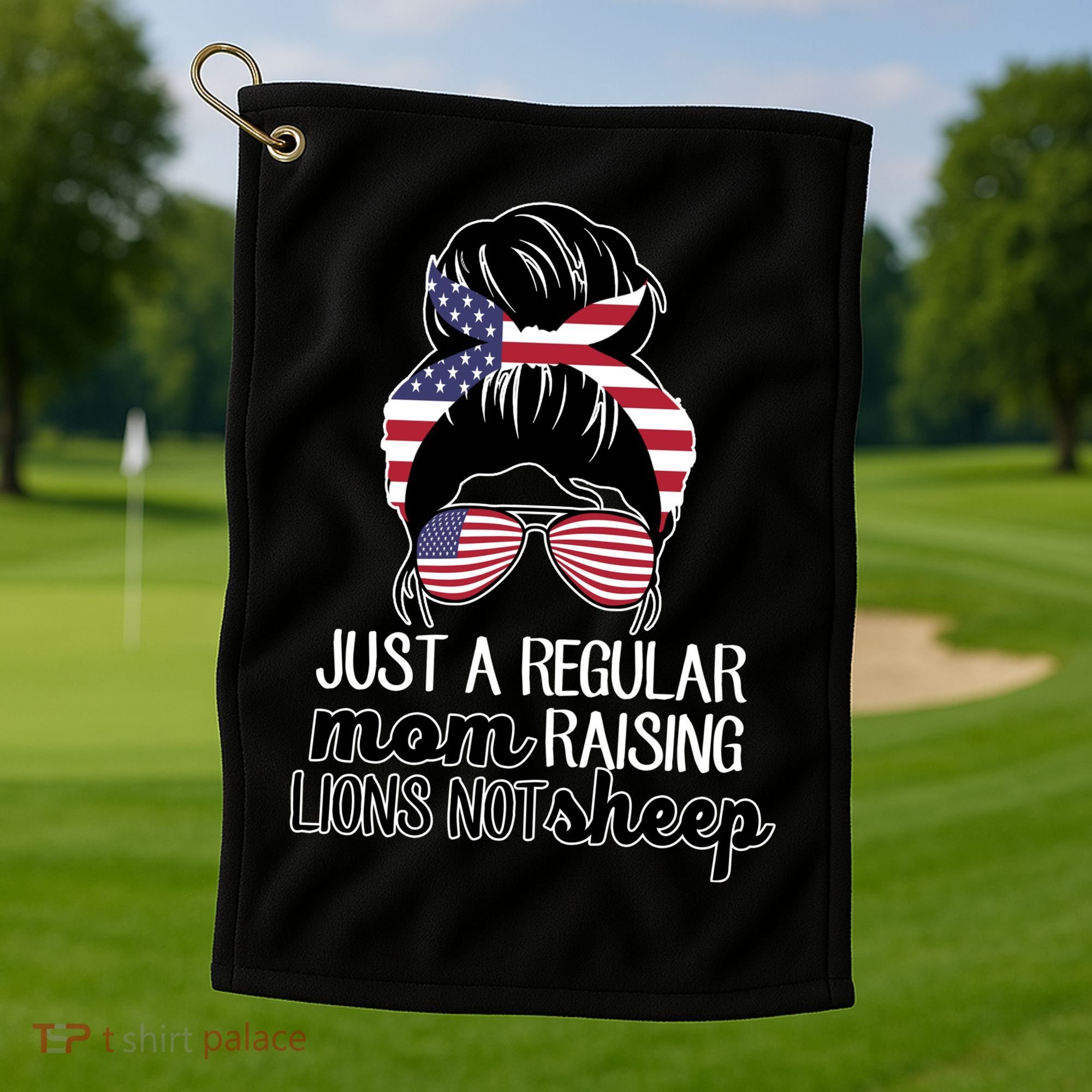 Just A Regular Mom Raising Lions Not Sheep Golf Towel