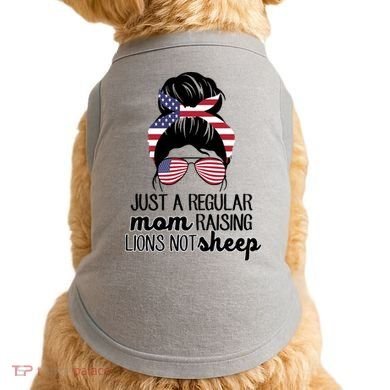 Just A Regular Mom Raising Lions Not Sheep Doggie Tank