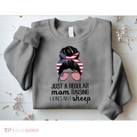 Just A Regular Mom Raising Lions Not Sheep Sweatshirt thumb 2