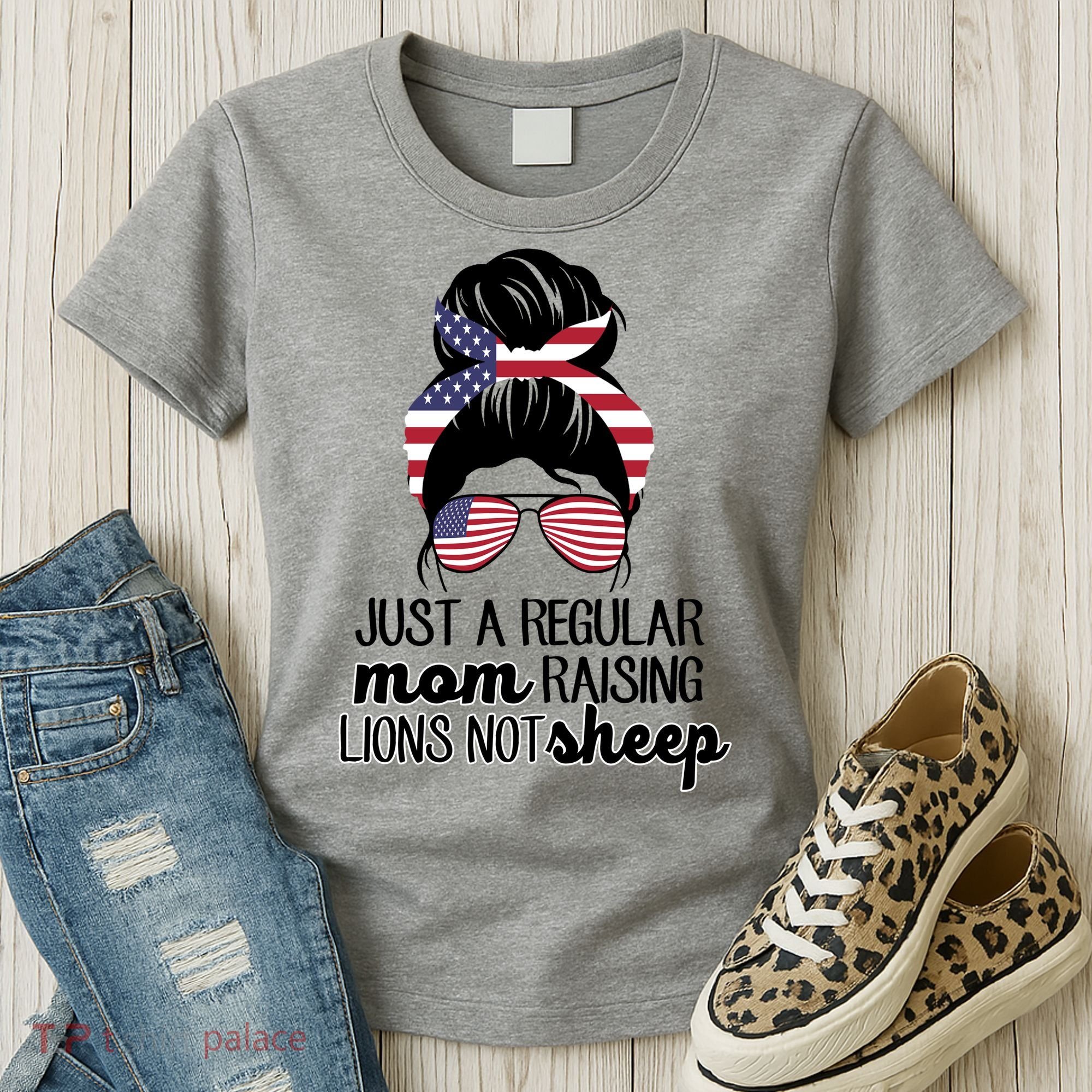 Just A Regular Mom Raising Lions Not Sheep Women's T-Shirt