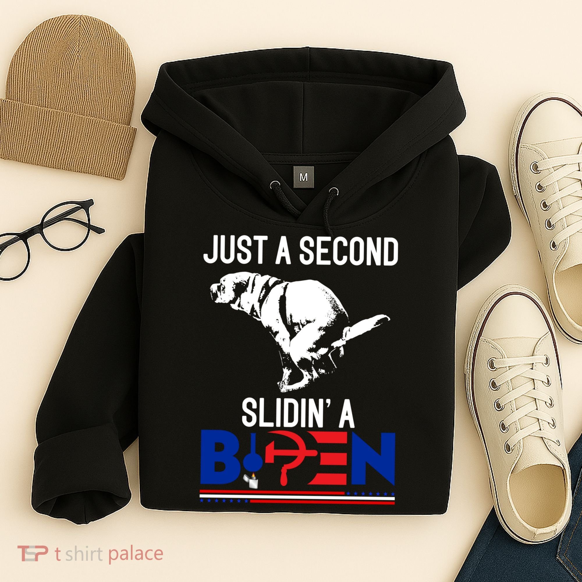 Just A Second Slidin' A Biden Hoodie