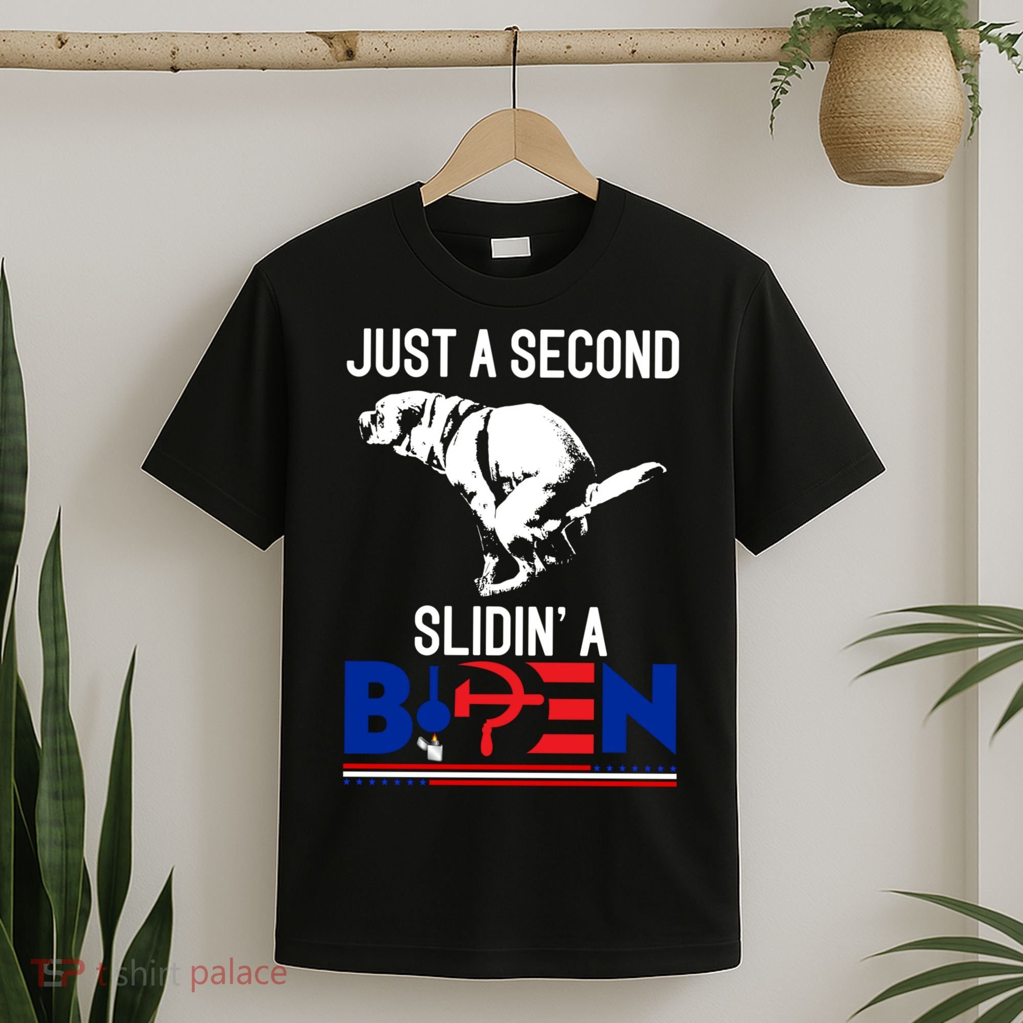 Just A Second Slidin' A Biden T-Shirt