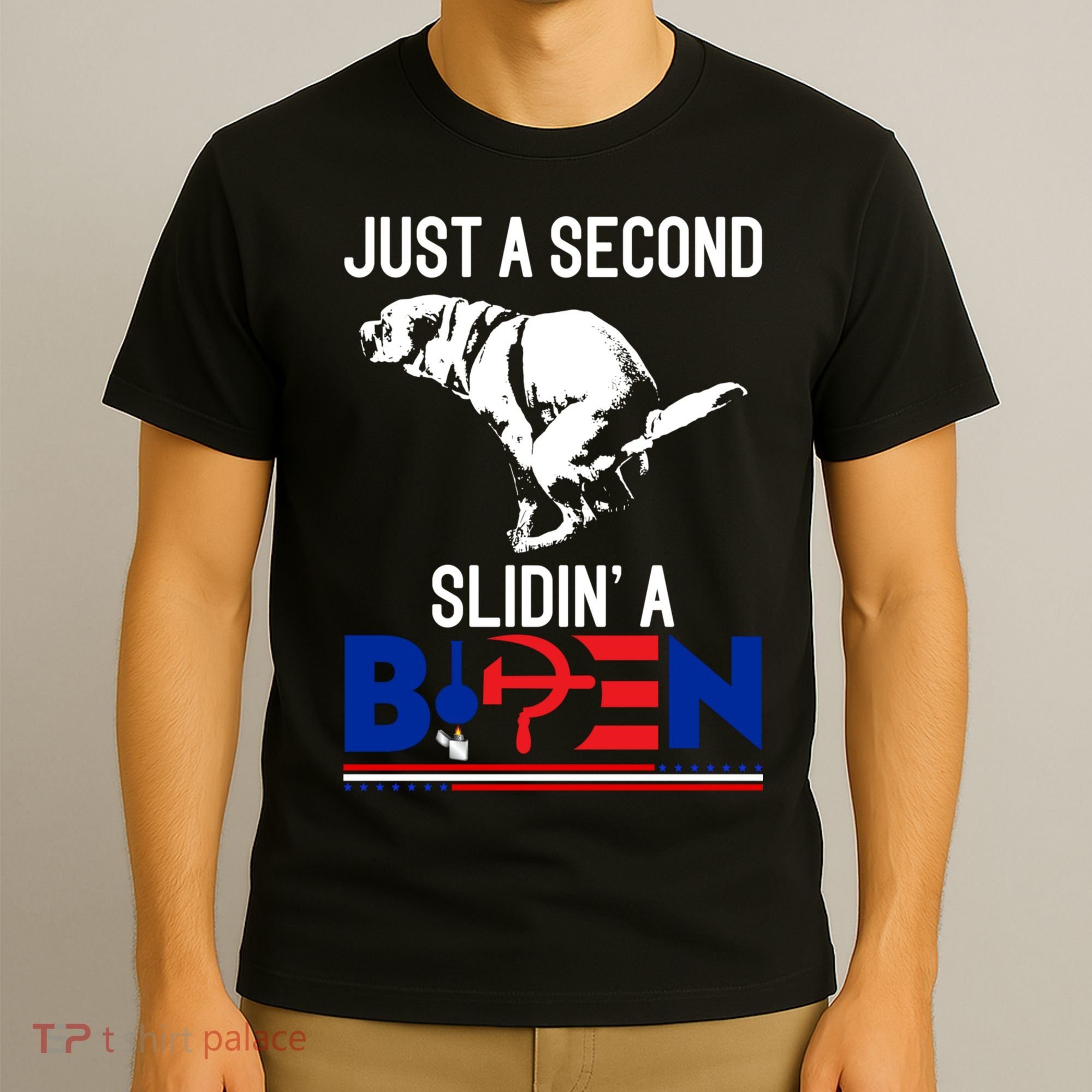 Just A Second Slidin' A Biden T-Shirt