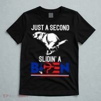 Just A Second Slidin' A Biden T-Shirt thumb 5