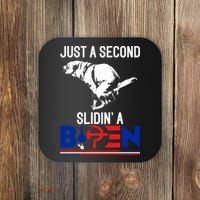Just A Second Slidin' A Biden Coaster thumb 0